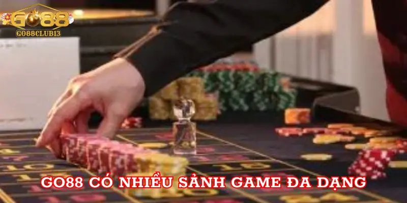 Go88 có nhiều sảnh game đa dạng